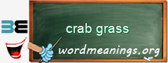 WordMeaning blackboard for crab grass